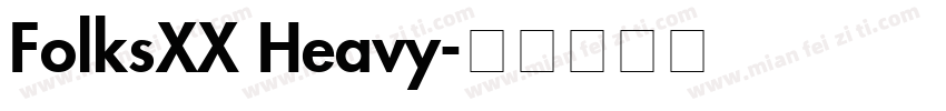 FolksXX Heavy字体转换